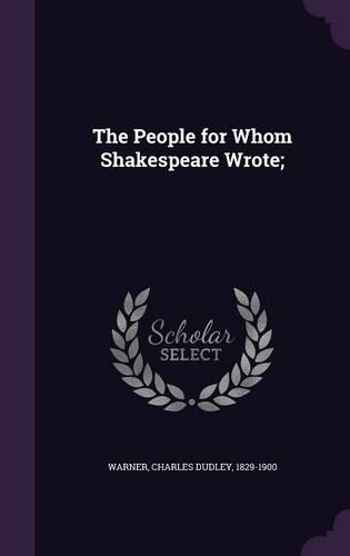 The People for Whom Shakespeare Wrote;