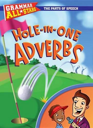 Hole-In-One Adverbs
