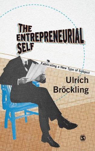Entrepreneurial Self: Fabricating a New Type of Subject(English)