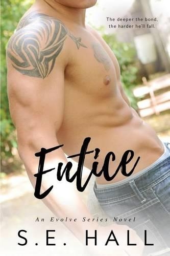 Entice: (Evolve)