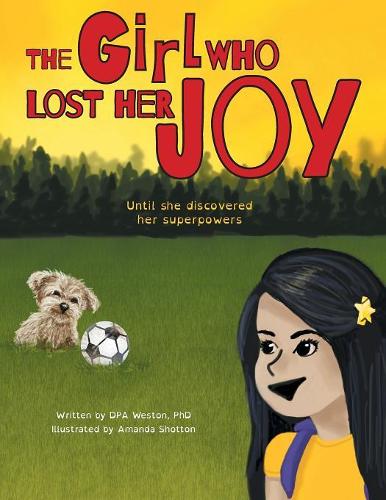 The Girl Who Lost Her Joy: Until she discovered her superpowers