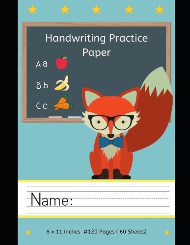 Handwriting Practice Paper: : Cute Fox with Glasses: Kindergarten Practice Writing Paper with Lines for ABC Kids: Writing Paper for Kids with Dotted Lined - 120 pages 8.5x11" H