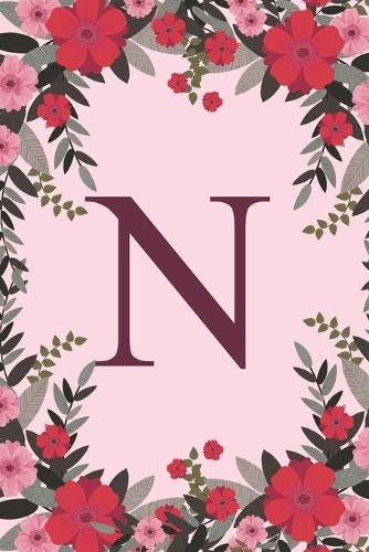 N: Name Monogram Initial N Pink Floral 6x9" Lined Notebook/Journal Gift Idea For Girls, Women, School, College and Work
