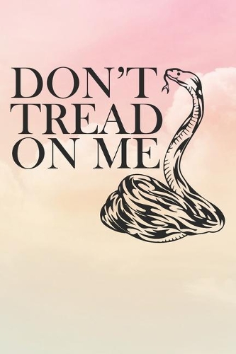 Don't Tread On Me