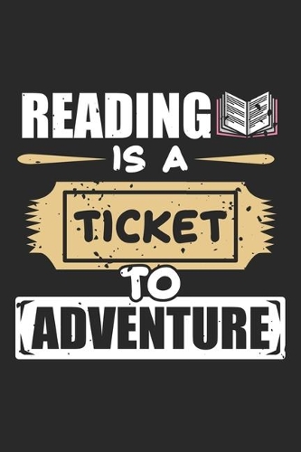 Reading is a Ticket to Adventure