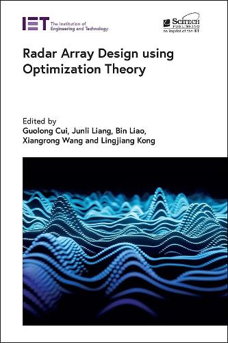Radar Array Design using Optimization Theory: (Radar, Sonar and Navigation)
