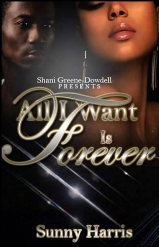 All I Want Is Forever: (English)