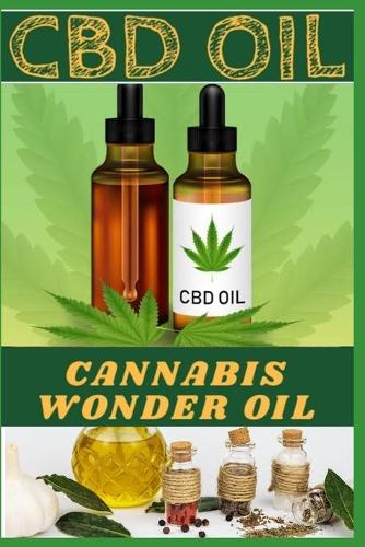 Cbd Oil: Cannabis wonder Oil For Anxiety relief, stress Relief, Atkins etc