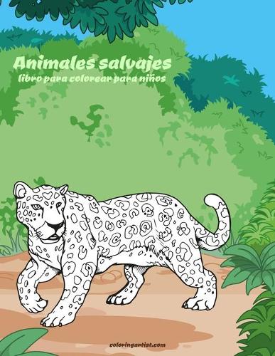 Animales salvajes libro para colorear para niños: (1 Animales Salvajes)