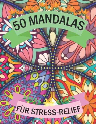 50 Mandalas für Stress-Relief
