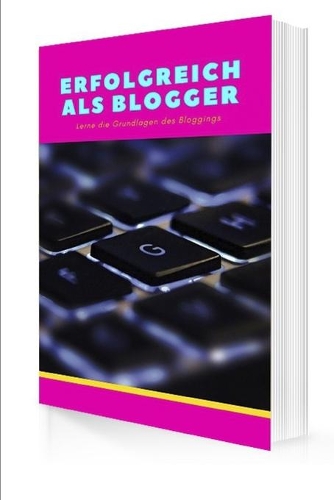 Erfolgreich als Blogger: Lerne die Grundlagen des Bloggings