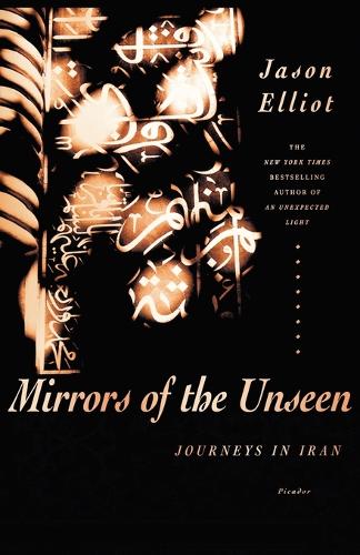 Mirrors of the Unseen: Journeys in Iran(English)