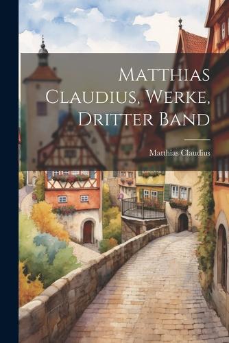 Matthias Claudius, Werke, Dritter Band