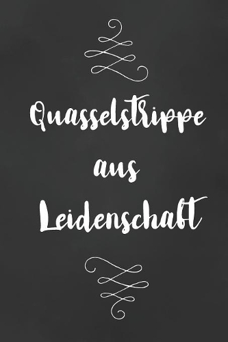 Quasselstrippe: DIN A5 - 120 Seiten Punkteraster - Kalender - Notizbuch - Notizblock - Block - Terminkalender - Abschied - Geburtstag - Ruhestand - Abschiedsgeschen
