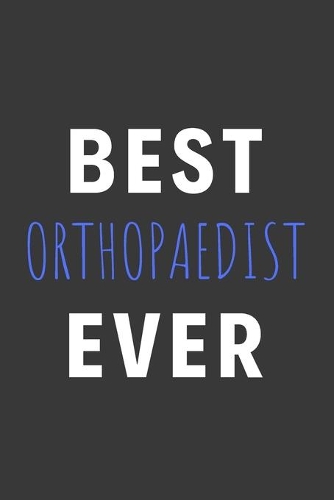 Best Orthopaedist Ever