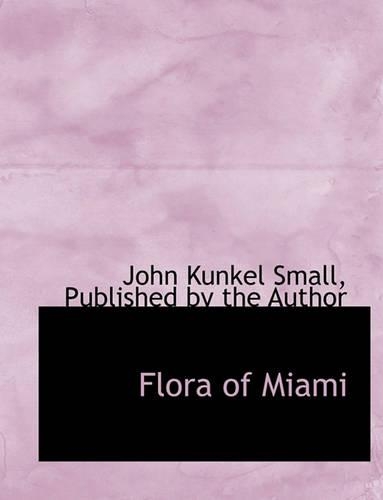 Flora of Miami: (English)