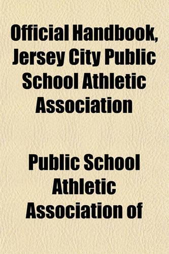 Official Handbook, Jersey City Public School Athletic Association