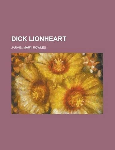 Dick Lionheart: (English)