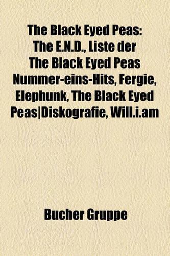 The Black Eyed Peas: Fergie, the E.N.D., Beat It, the Black Eyed Peasdiskografie, Elephunk, Fergiediskografie, Will.I.Am, the Dutchess(German)