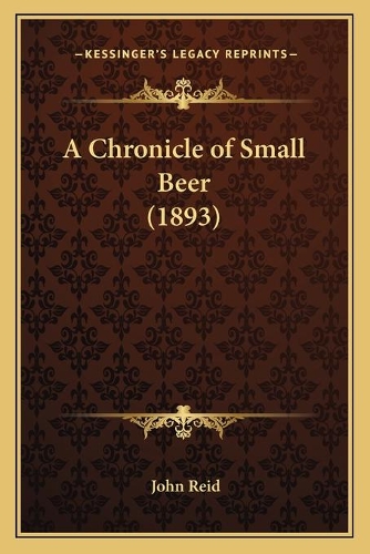 A Chronicle of Small Beer (1893)