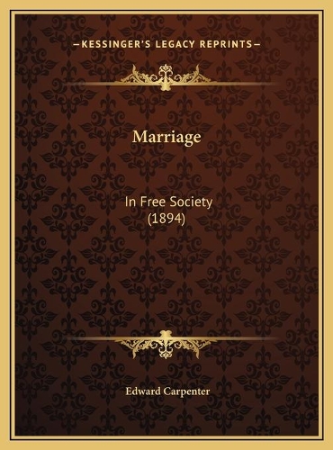 Marriage: In Free Society (1894)