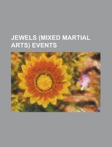 Jewels (Mixed Martial Arts) Events: Jewels 10th Ring, Jewels 11th Ring, Jewels 12th Ring, Jewels 13th Ring & 14th Ring, Jewels 15th Ring, Jewels 16th(English)