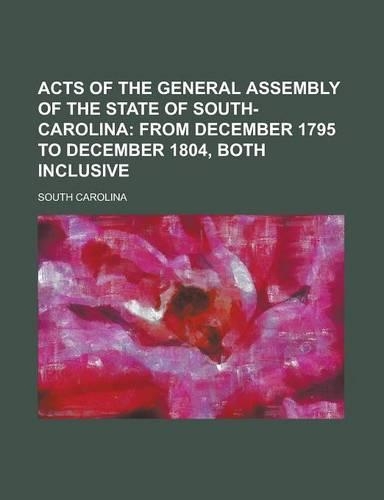 Acts of the General Assembly of the State of South-Carolina