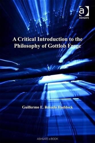 Critical Introduction to the Philosophy of Gottlob Frege