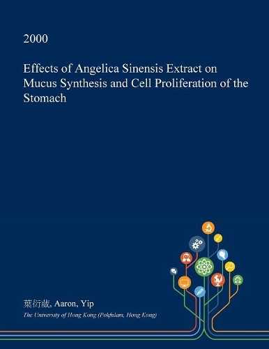 Effects of Angelica Sinensis Extract on Mucus Synthesis and Cell Proliferation of the Stomach