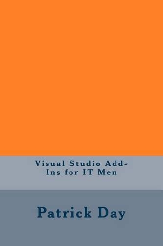 Visual Studio Add-Ins for IT Men