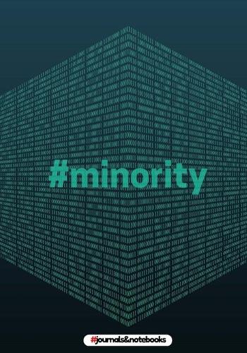 # minority: : journal to write in, Diary, Notebook for men & women (hashtag, funny, joke, humor, mindfulness, sarcastic, bullshit)