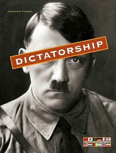 Dictatorship: (Forms of Governments)