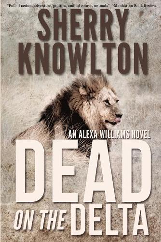 Dead on the Delta: An Alexa Williams Novel(5 Alexa Williams)