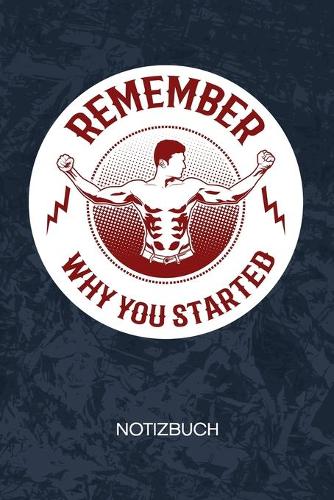 Remember Why You Started
