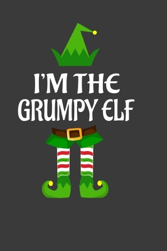 I'm The Grumpy ELF