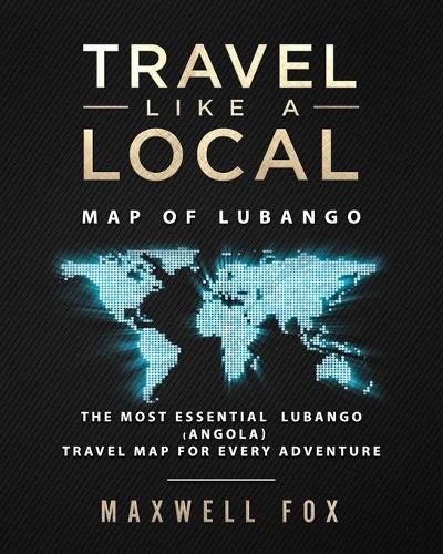 Travel Like a Local - Map of Lubango