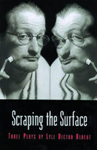 Scraping the Surface & Objects in the Mirror are Stranger Than They Appear: (Prairie Play Series)