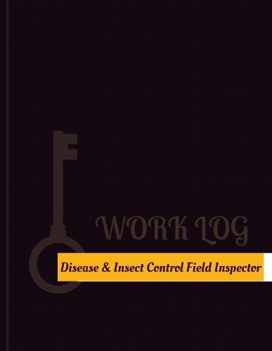 Disease & Insect Control Field Inspector Work Log