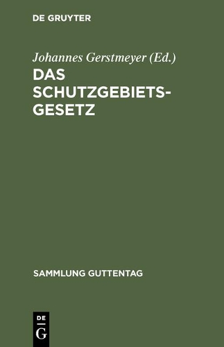 Das Schutzgebietsgesetz