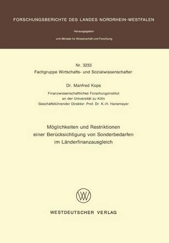 Möglichkeiten und Restriktionen einer Berücksichtigung von Sonderbedarfen im Länderfinanzausgleich: (Fachgruppe Wirtschafts- und Sozialwissenschaften)