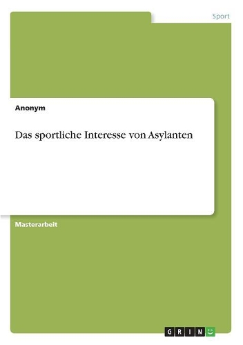 sportliche Interesse von Asylanten