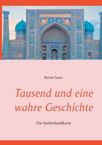 Tausend und eine wahre Geschichte