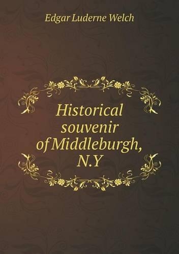 Historical souvenir of Middleburgh, N.Y