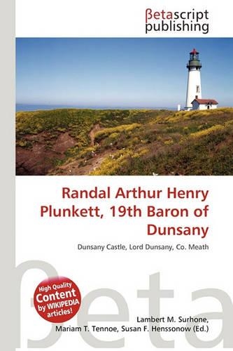 Randal Arthur Henry Plunkett, 19th Baron of Dunsany: (English)