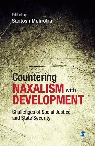 Countering Naxalism with Development