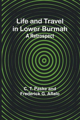 Life and Travel in Lower Burmah