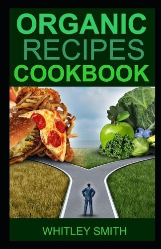 Organic Recipes Cookbook