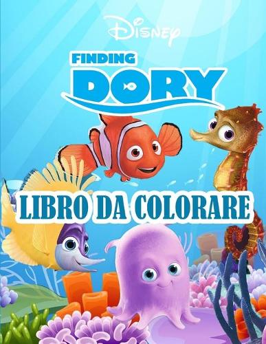 Disney Finding Dory Libro Da Colorare: FINDING DORY per ragazzi e ragazze - nuove e ultime pagine di alta qualità e premium.