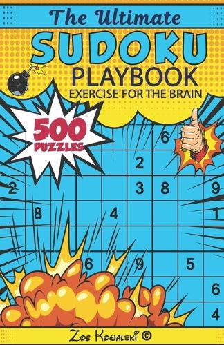 The Ultimate Sudoku Playbook