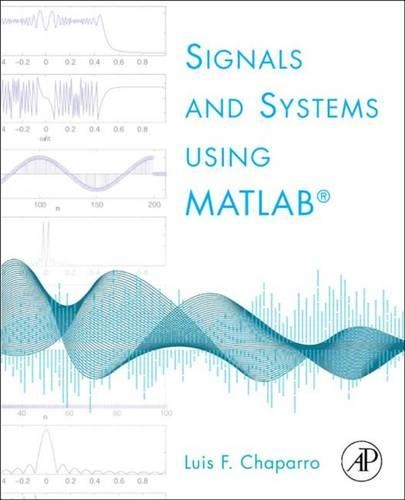 Signals and Systems Using MATLAB